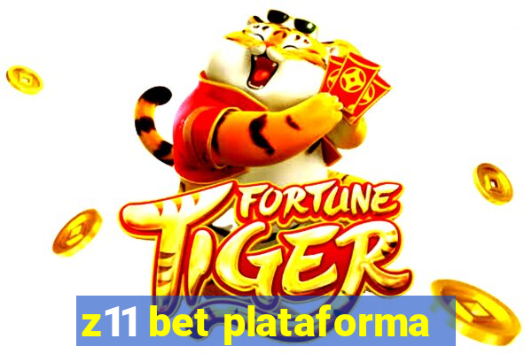 z11 bet plataforma